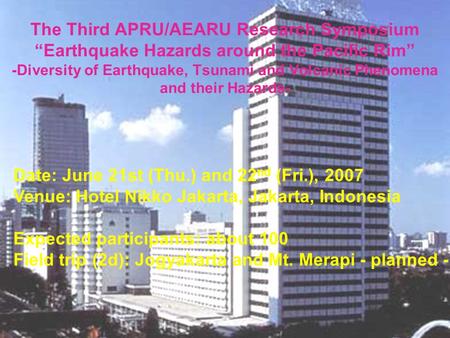 Banda Aceh, Sumatra Island of Indonesia （ Photo taken by Prof. Yoshinobu Tsuji, Jan. 21, 2005 ） The Third APRU/AEARU Research Symposium “Earthquake Hazards.