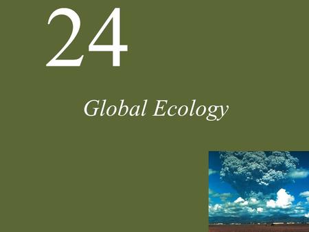 24 Global Ecology. Figure 24.2 A Record of Coral Reef Decline.