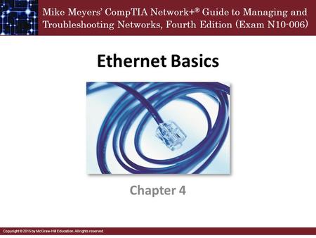 Ethernet Basics Chapter 4.