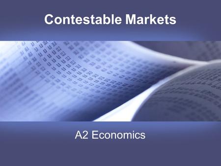 Contestable Markets A2 Economics.