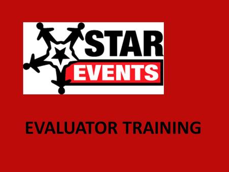 EVALUATOR TRAINING. EVALUATION TEAMS 1 Adult Evaluator 2 Student Evaluators + 1 Student Room Consultant 1 Student Timer 1 Student Clerk 1 Monitor (only.