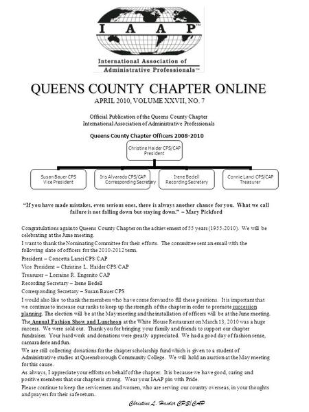 QUEENS COUNTY CHAPTER ONLINE APRIL 2010, VOLUME XXVII, NO. 7 Official Publication of the Queens County Chapter International Association of Administrative.