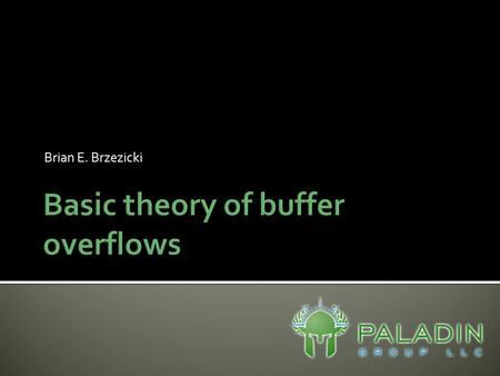 Brian E. Brzezicki. This tutorial just illustrates the underlying concepts of buffer overflows by way of an extremely simple stack overflow  Most buffer.