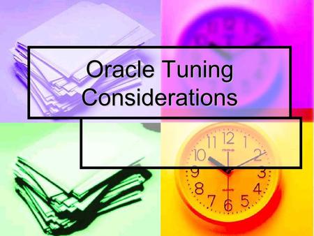 Oracle Tuning Considerations. Agenda Why Tune ? Why Tune ? Ways to Improve Performance Ways to Improve Performance Hardware Hardware Software Software.