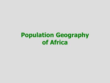 Population Geography of Africa