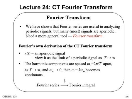 Lecture 24: CT Fourier Transform