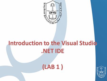 Introduction to the Visual Studio.NET IDE (LAB 1 )