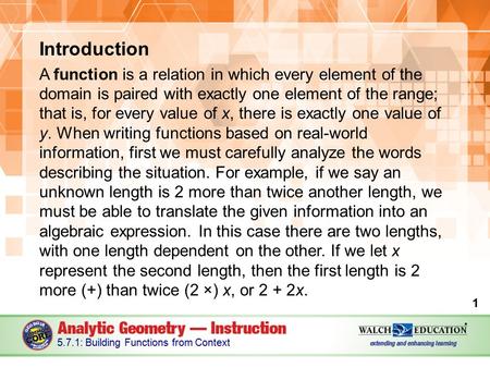 Introduction A function is a relation in which every element of the domain is paired with exactly one element of the range; that is, for every value of.