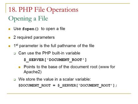 18. PHP File Operations Opening a File