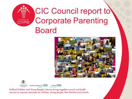 CIC Council report to Corporate Parenting Board. Charter for careleavers The Charter for Care Leavers is a set of promises designed to help people understand.