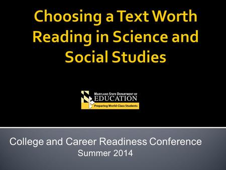 College and Career Readiness Conference Summer 2014.