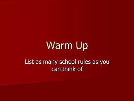 List as many school rules as you can think of