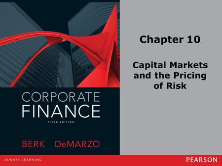 Chapter 10 Capital Markets and the Pricing of Risk.