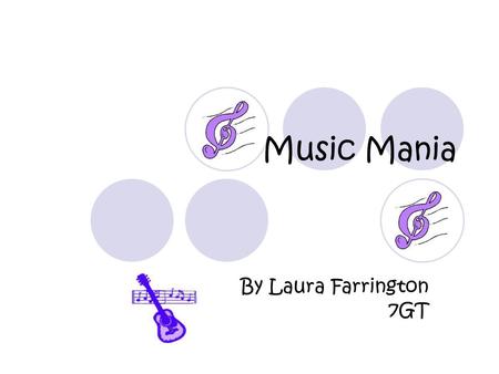 Music Mania By Laura Farrington 7GT. The rules If you answer a question wrong it will lead you back to the same question to do it again. If you answer.