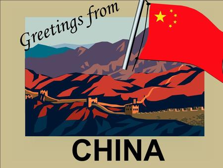 CHINA Greetings from. China’s Son Da Chen My name is Da Chen, and I lived with my family during the Cultural Revolution in China. My family was treated.