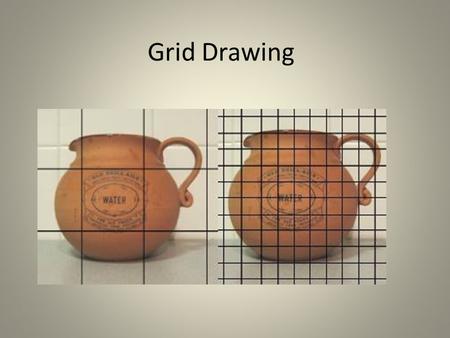 Grid Drawing. Why? It is a proven technique since the Renaissance period. Famous artists using grid system to transfer scale drawings will help to produce.