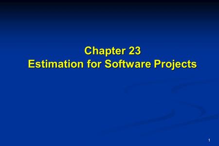 1 Chapter 23 Estimation for Software Projects. 2 Software Project Planning The overall goal of project planning is to establish a pragmatic strategy for.
