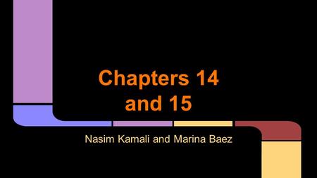 Chapters 14 and 15 Nasim Kamali and Marina Baez. ●Mongols ○Genghis Khan ■Key to success - archery on horseback > foot soldiers ■organized ●tumens (units.
