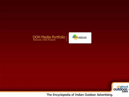 OOH Media Portfolio Network: Uttar Pradesh. Market Covered Khandelwal Outdoor Provides You Media Formats in Uttar Pradesh.