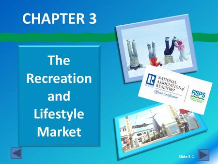 Slide 3-1 The Recreation and Lifestyle Market CHAPTER 3.