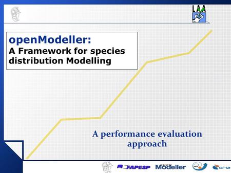 A performance evaluation approach openModeller: A Framework for species distribution Modelling.