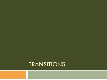 TRANSITIONS. Transitions  Good transitions can connect paragraphs and turn disconnected writing into a unified whole.  Instead of treating paragraphs.