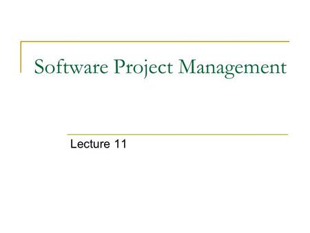 Software Project Management Lecture 11. Outline Brain Storming session  Some simple discussion on questions and their answers  Case studies related.