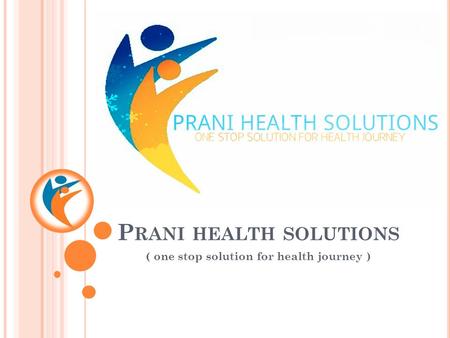 P RANI HEALTH SOLUTIONS ( one stop solution for health journey )