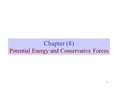 Potential Energy and Conservative Forces