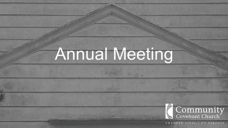 Annual Meeting. Top Line Financial Report (Detail copy available as you leave)