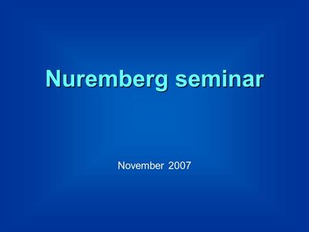 Nuremberg seminar November 2007. The impact of parental involvement on pupil achievement Professor Charles Desforges OBE.