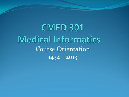 Course Orientation 1434 - 2013. Who are we? Dr. Amr Jamal Dr. Ahmed Albarrak