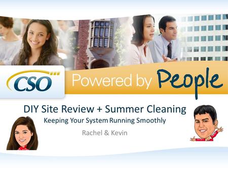 DIY Site Review + Summer Cleaning Keeping Your System Running Smoothly Rachel & Kevin.