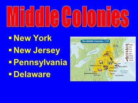  New York  New Jersey  Pennsylvania  Delaware.