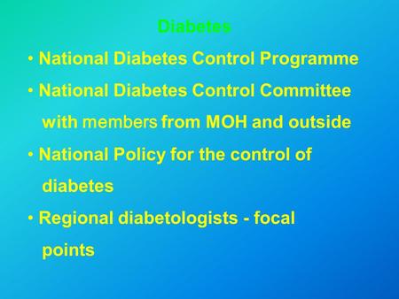 Diabetes National Diabetes Control Programme