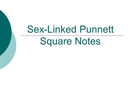 Sex-Linked Punnett Square Notes