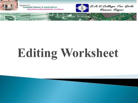  Definition  Components  Advantages  Limitations Contents  Meaning of Editing Meaning of Editing  Editing Cell Contents Editing Cell Contents 