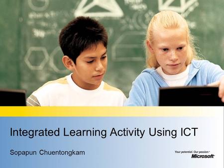 Integrated Learning Activity Using ICT Sopapun Chuentongkam.