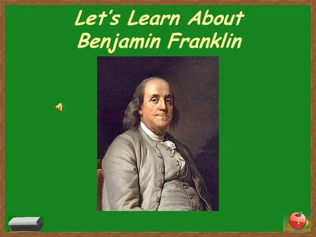 Let’s Learn About Benjamin Franklin 1. Vocabulary Words Almanac- a book that contained information about the weather, recipes, poems, jokes, and advice.