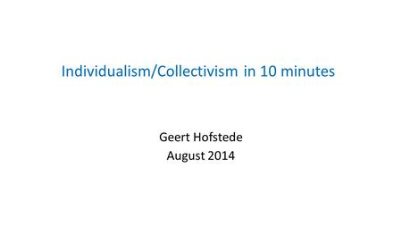 Individualism/Collectivism in 10 minutes