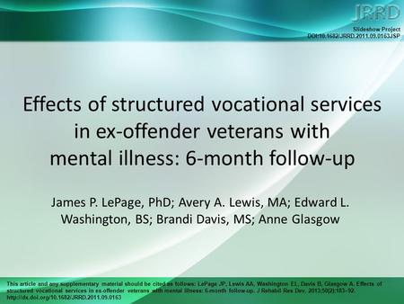 This article and any supplementary material should be cited as follows: LePage JP, Lewis AA, Washington EL, Davis B, Glasgow A. Effects of structured vocational.