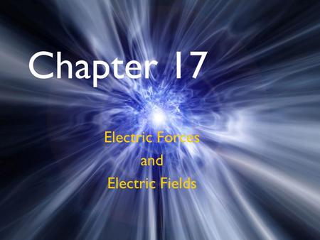 Electric Forces and Electric Fields