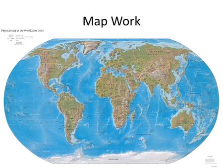 Map Work Beginning of Year. Definitions 1.Atlas-Book of maps 2.Latitude-degress N/S of equator 3.Longitude-degress E/W of Prime Meridian 4.Parallels-