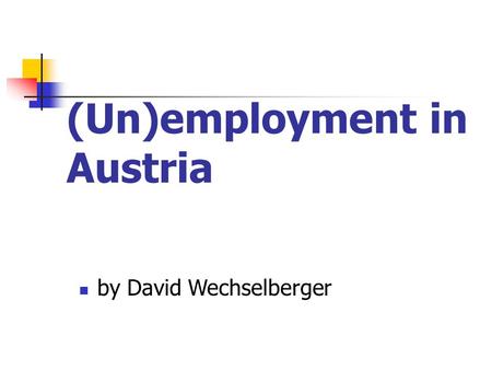 (Un)employment in Austria by David Wechselberger.