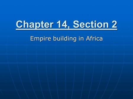 Empire building in Africa