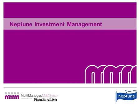 Neptune Investment Management. Delivering High Performance John Husselbee Chief Executive, North Fund Manager.