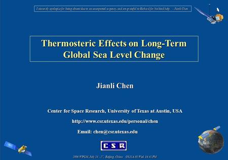 Thermosteric Effects on Long-Term Global Sea Level Change Jianli Chen Center for Space Research, University of Texas at Austin, USA
