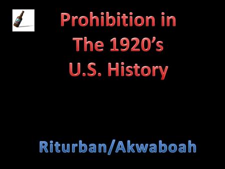 Prohibition was a time in American history in which the transportation, sale and consumption of alcoholic beverages was prohibited. Prohibition in America.