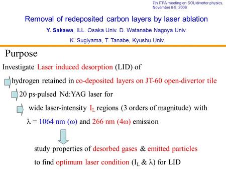 Investigate Laser induced desorption (LID) of hydrogen retained in co-deposited layers on JT-60 open-divertor tile 20 ps-pulsed Nd:YAG laser for wide laser-intensity.