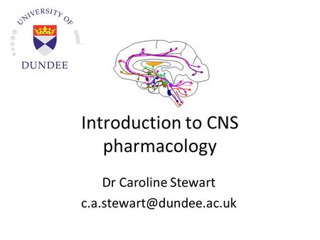 Introduction to CNS pharmacology
